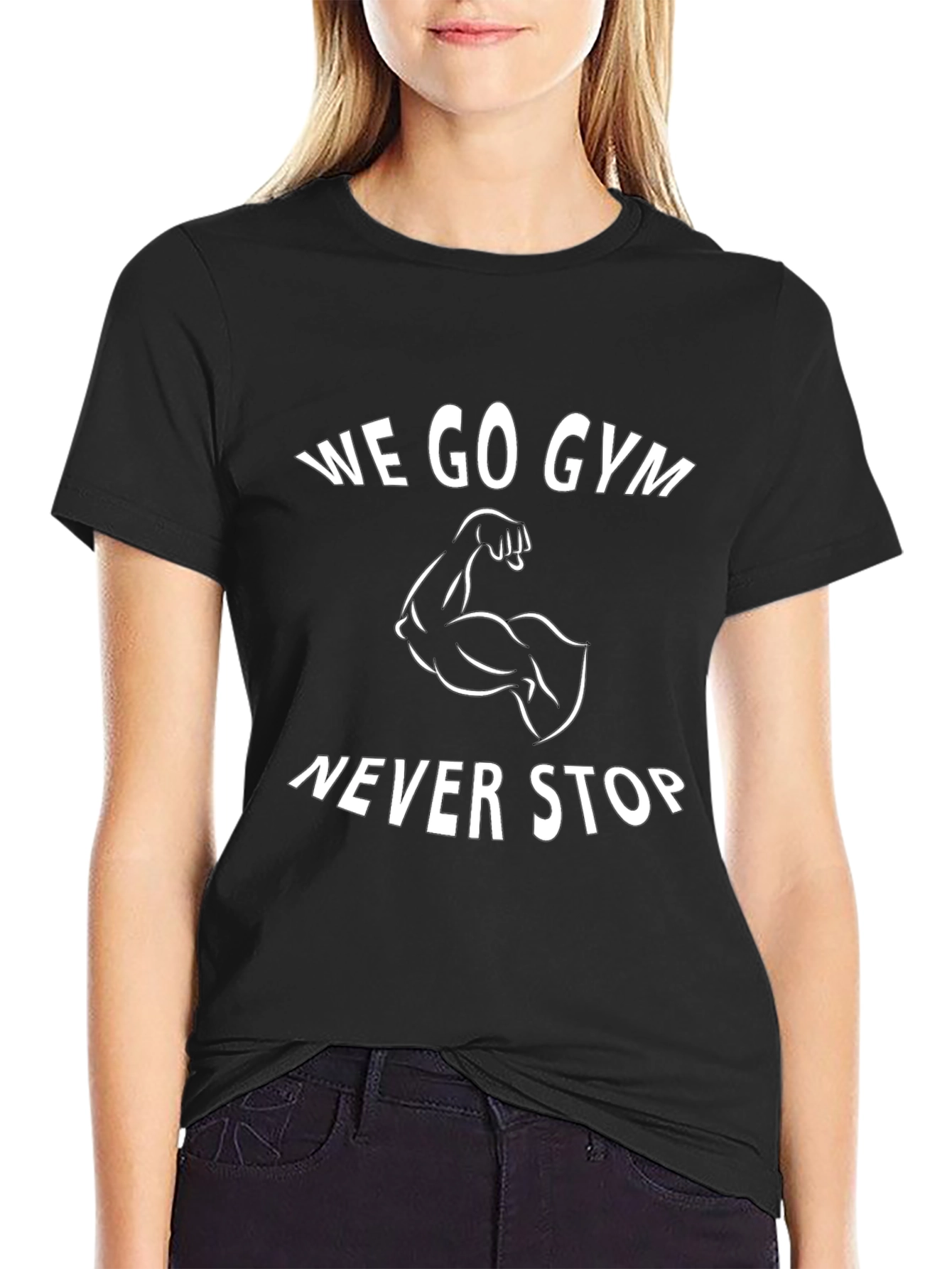 We Go Gym Never Stop Black Graphic T-Shirt