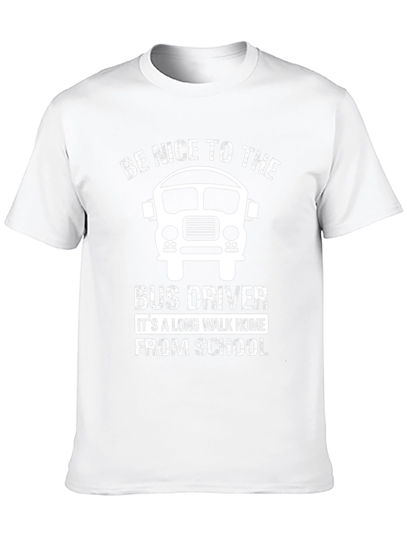 Be Nice To The Bus Driver T-Shirt