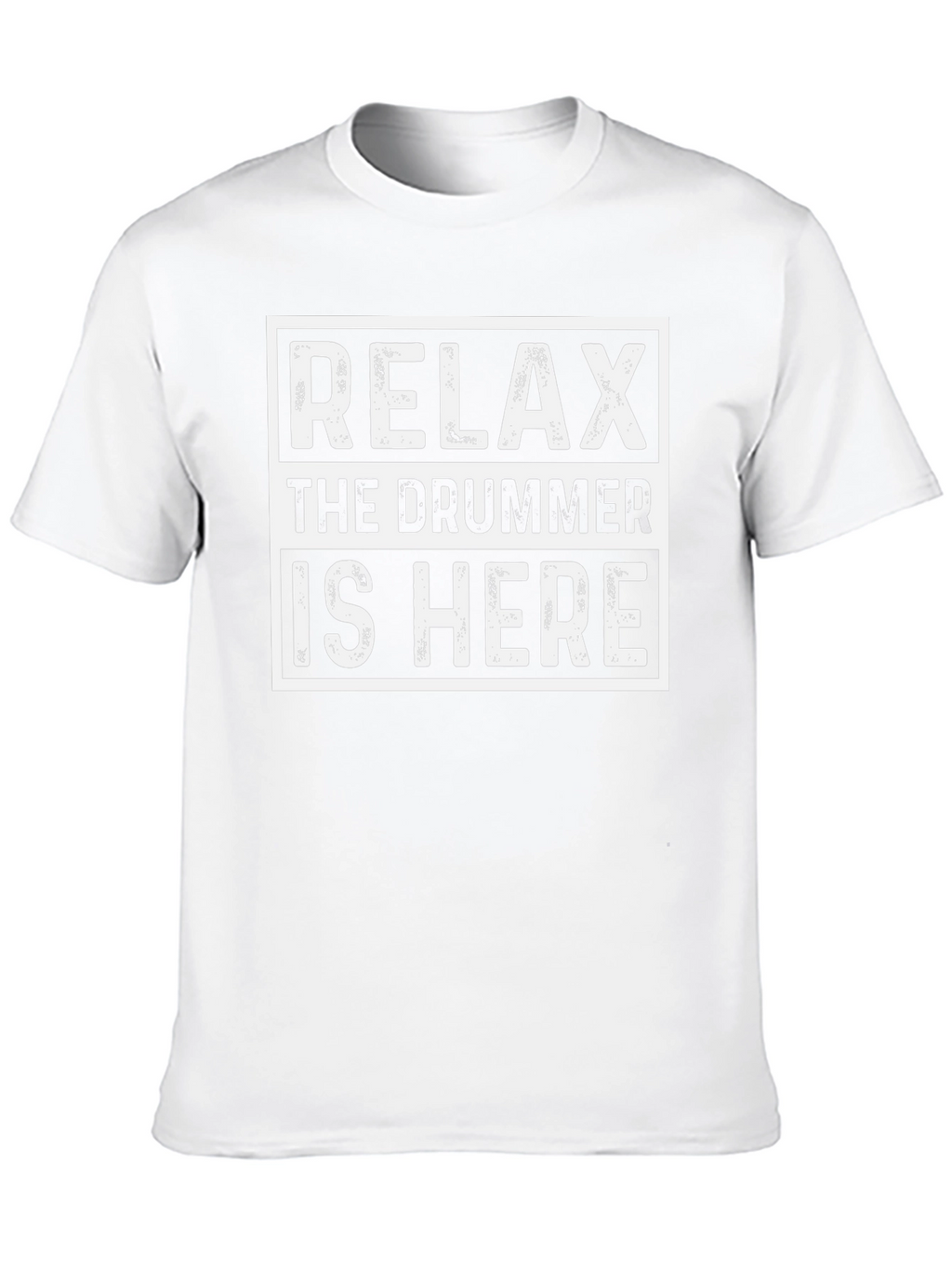 Relax The Drummer Is Here Graphic Tee