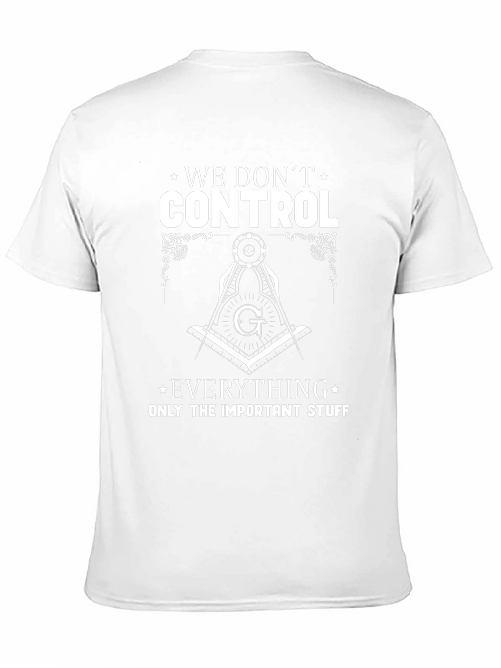 Masonic We Dont Control Graphic T-Shirt