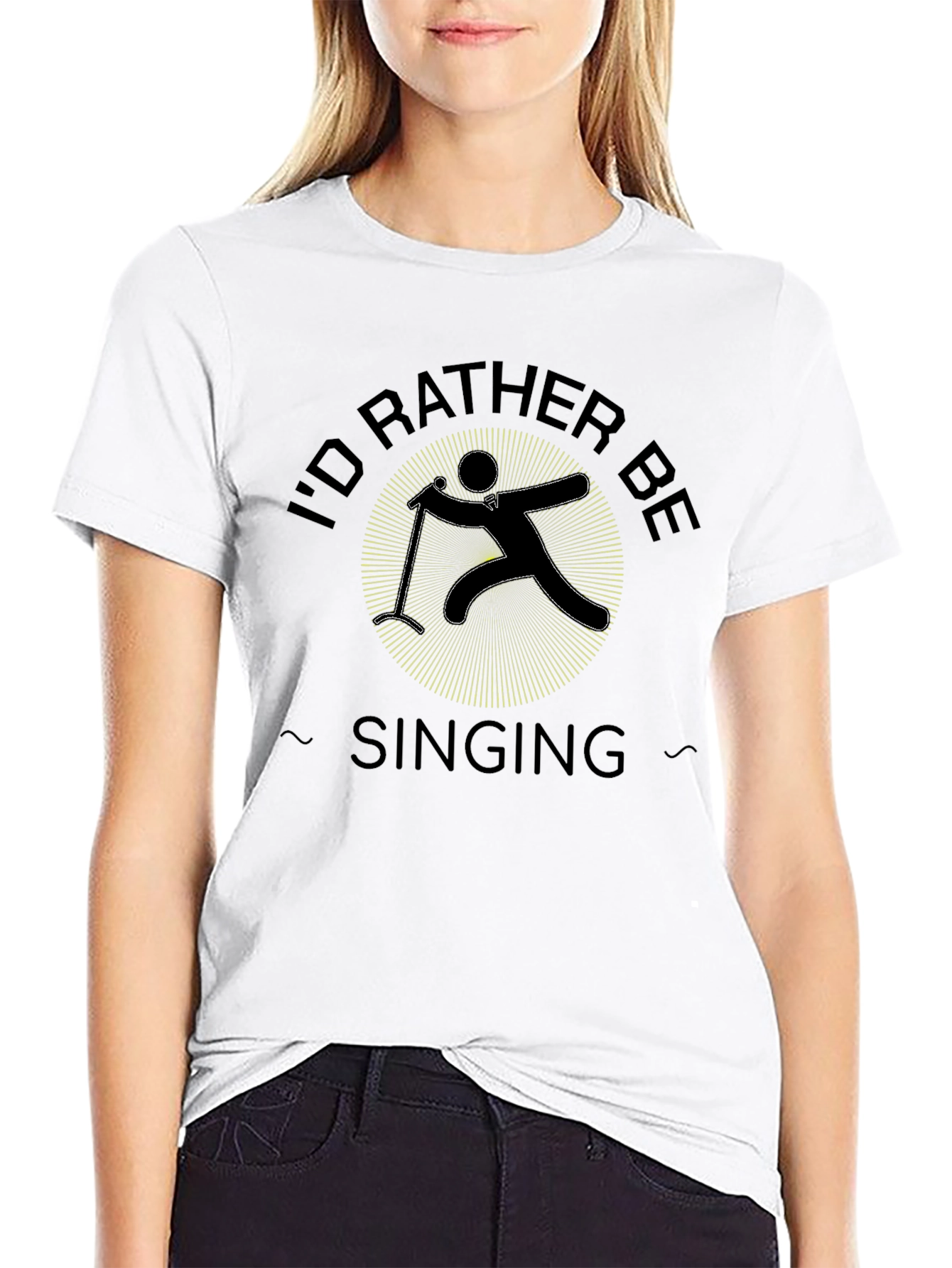 Id Rather Be Singing Black T-Shirt