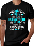 Retirement Crocheting Plan T-Shirt