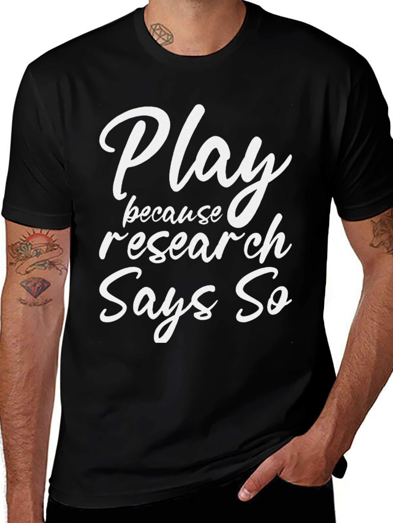 Play Because Research Says So Graphic Tee
