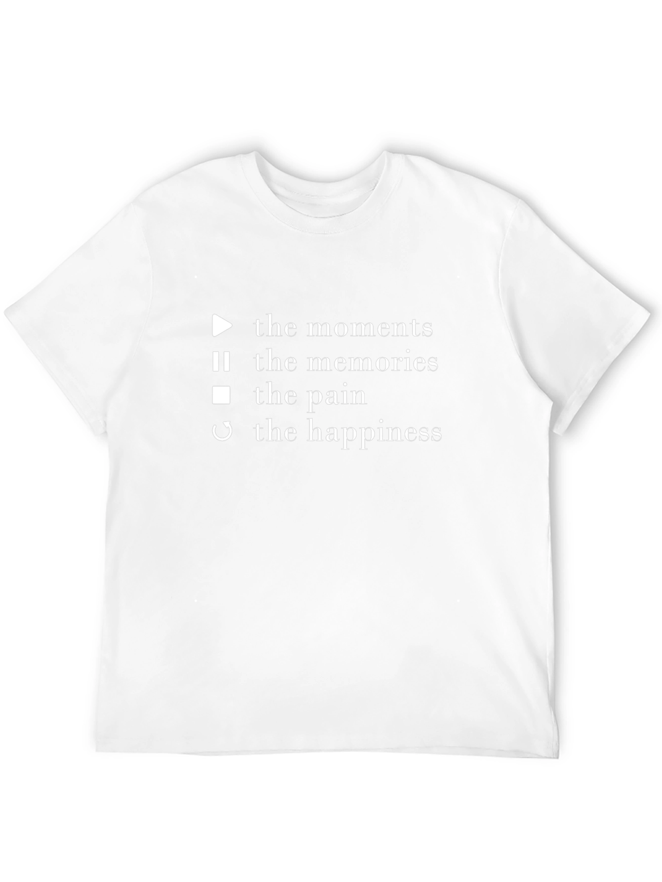 Moments Memories Pain Happiness T-Shirt