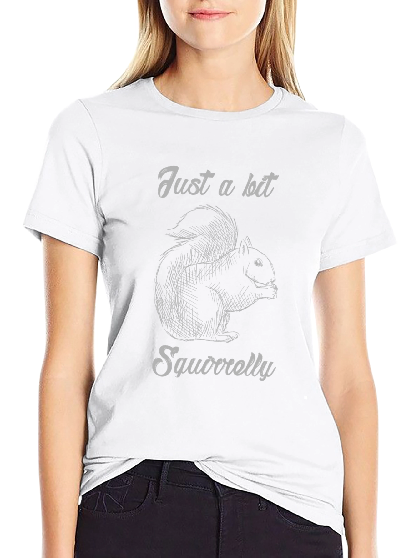Just a Bit Squirrelly Graphic T-Shirt