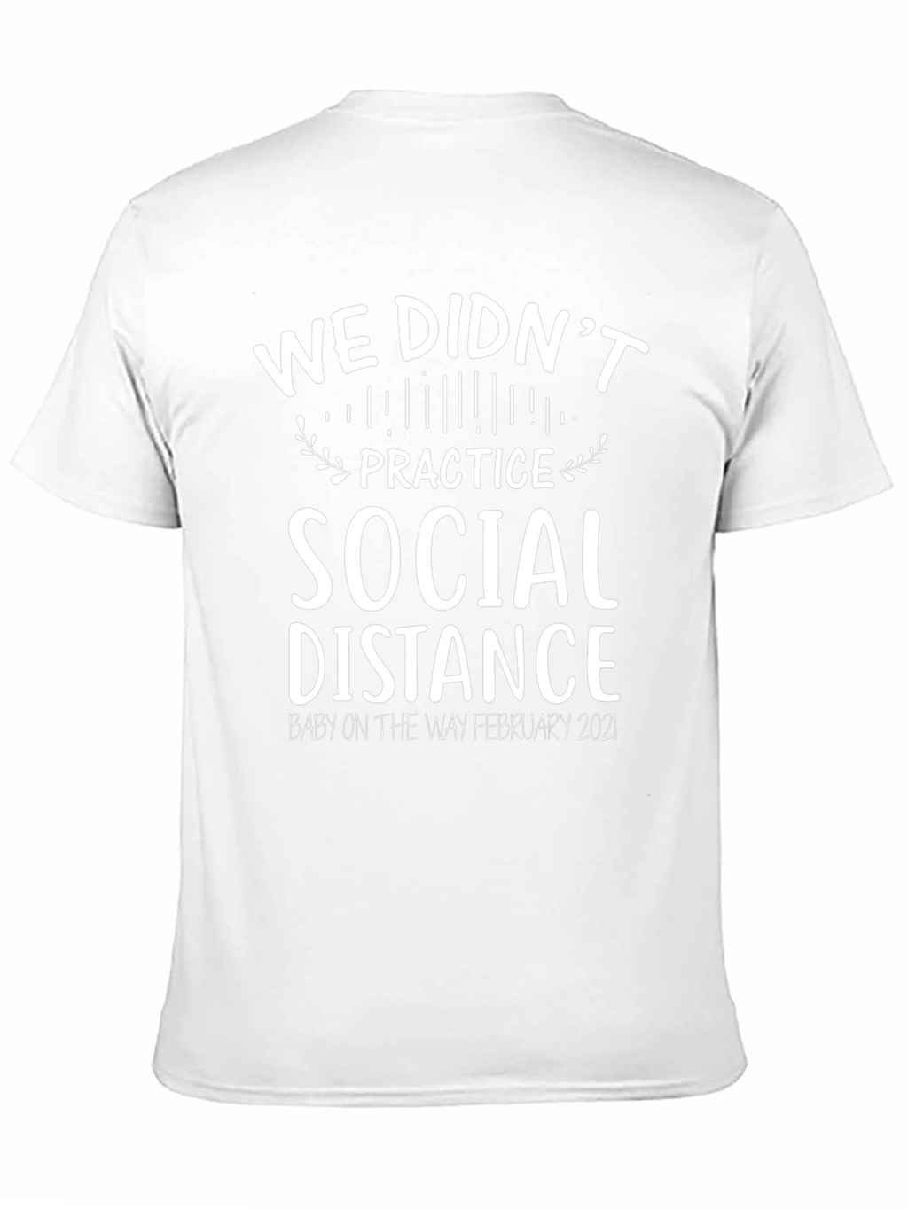 Funny Pregnancy Announcement T-Shirt - Social Distance Fail