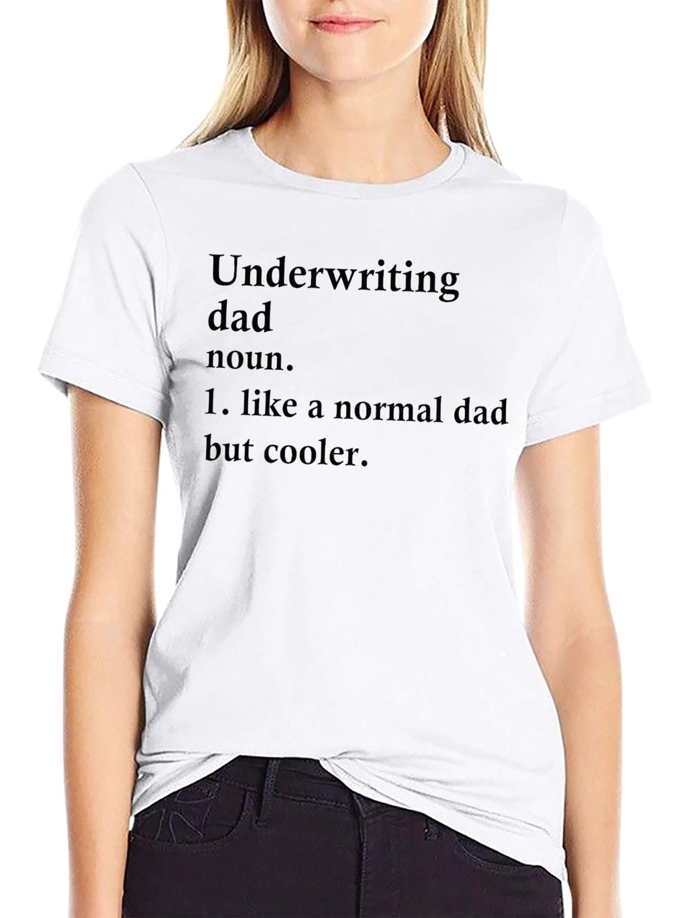 Underwriting Dad T-Shirt - Cool Fathers Day Gift