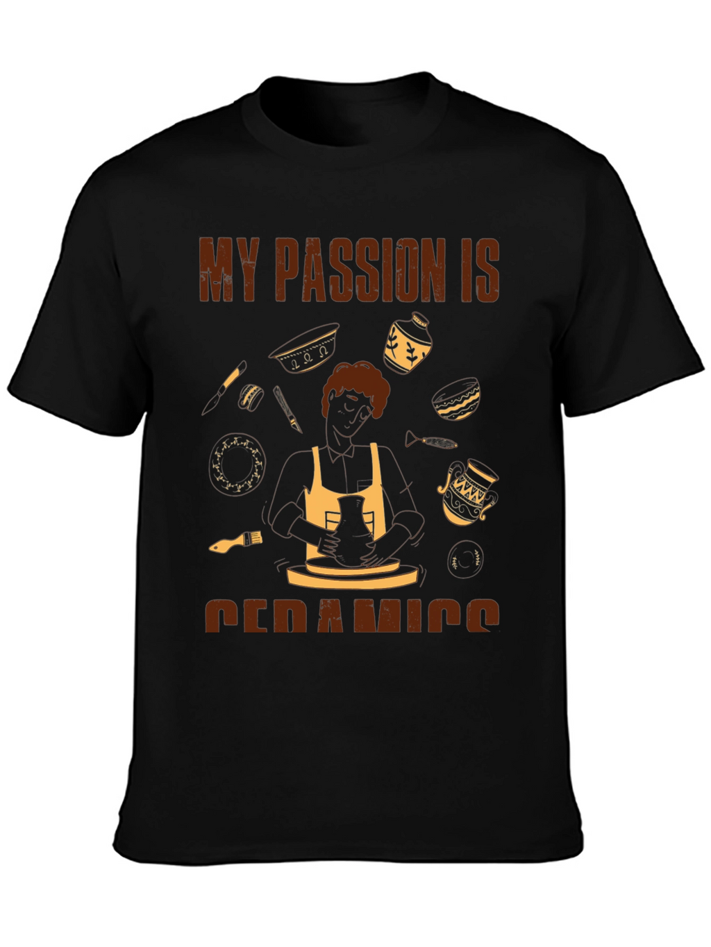 My Passion is Ceramics T-Shirt