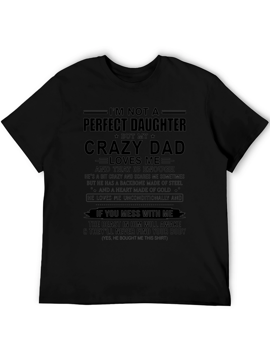 Crazy Dad Loves Me Graphic T-Shirt