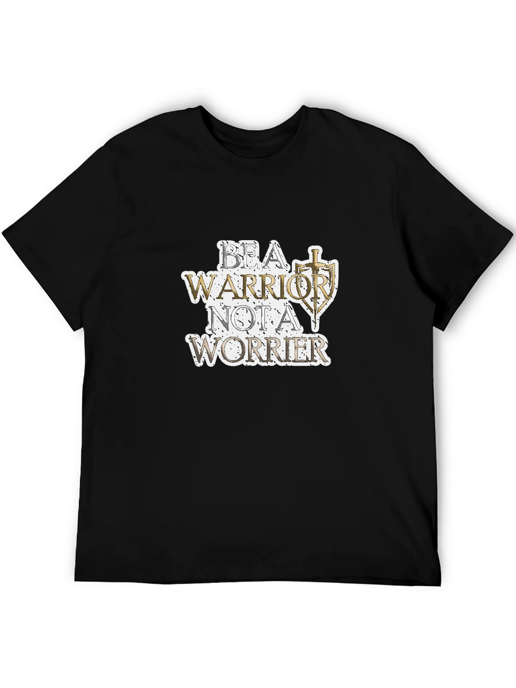 Be A Warrior T-Shirt - Motivational Graphic Tee