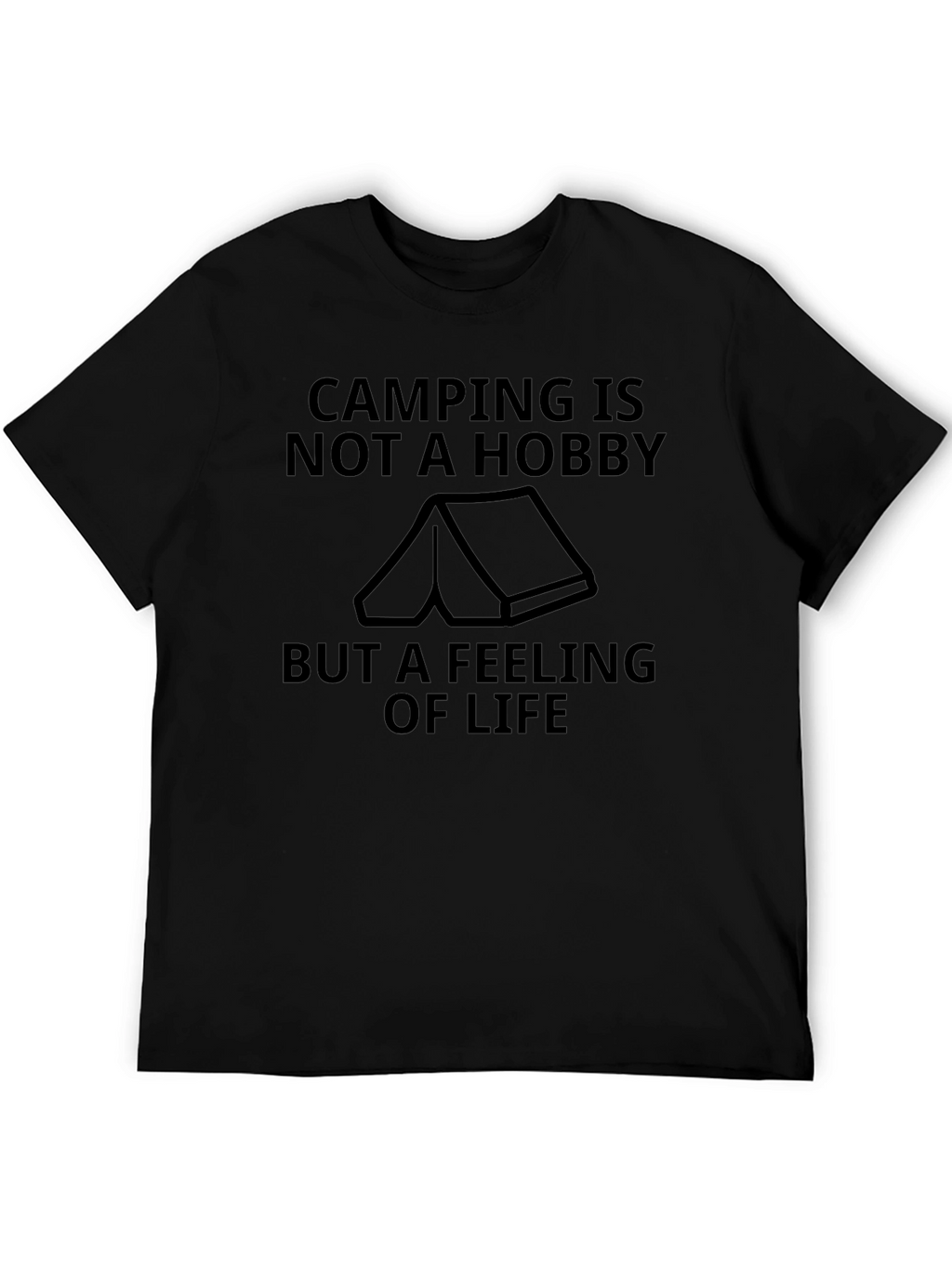 Camping Is Not a Hobby T-Shirt