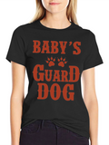 Babys Guard Dog T-Shirt