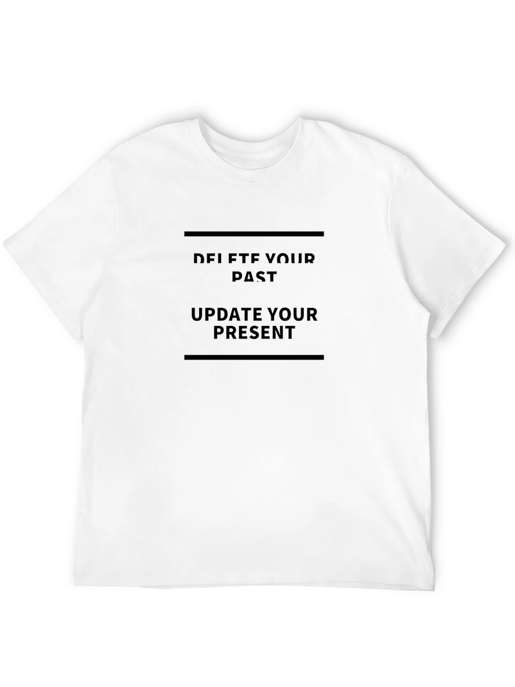 Motivational Black T-Shirt: Delete Past Update Present