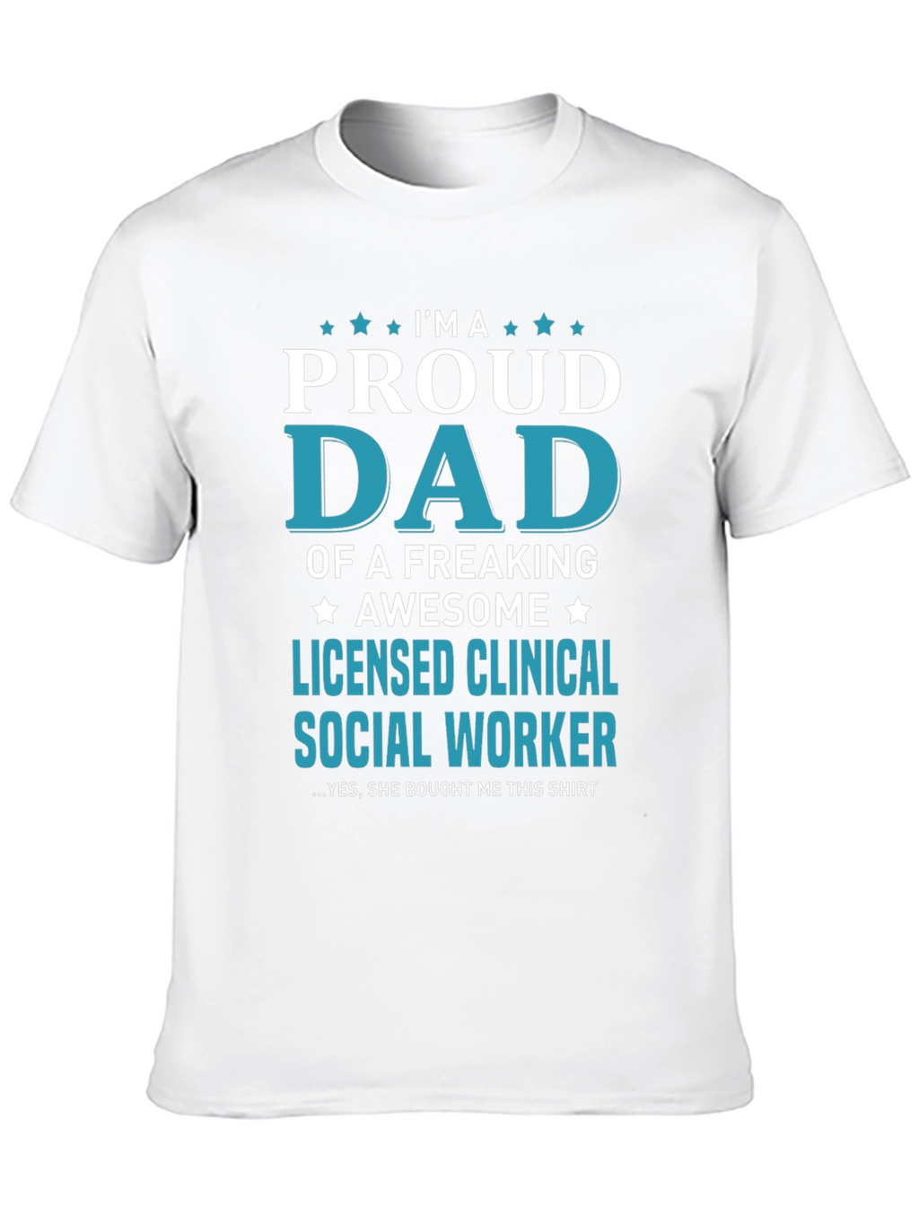 Proud Dad Licensed Social Worker Graphic Tee