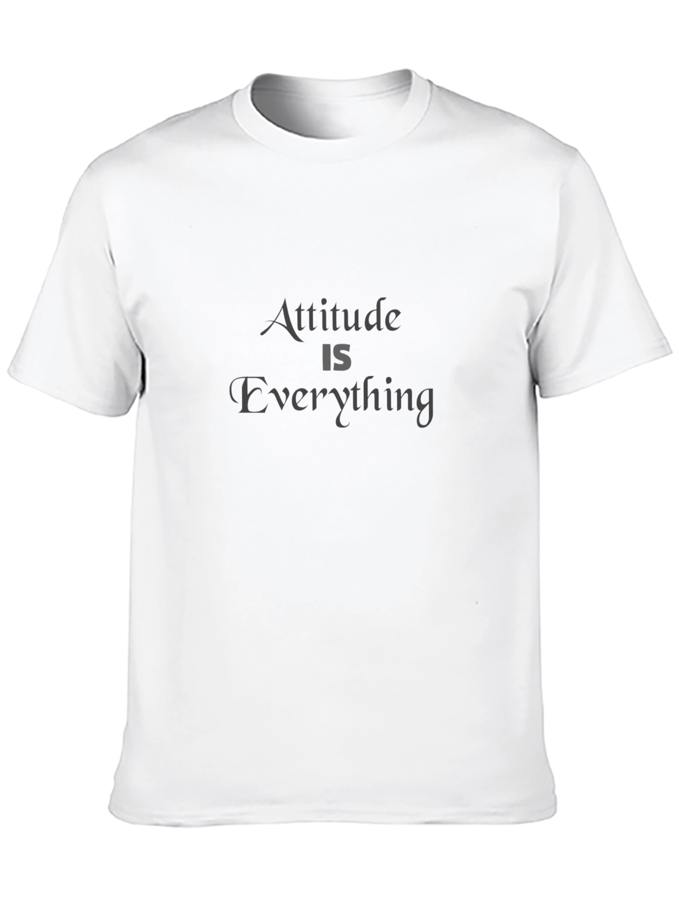 Attitude is Everything Graphic T-Shirt