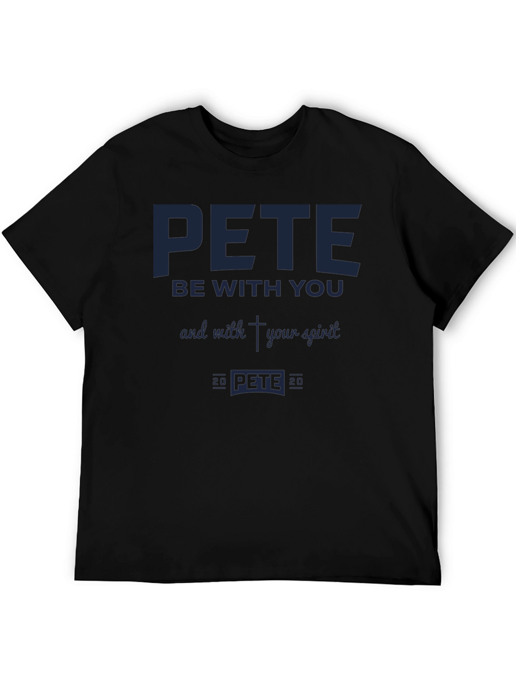 Pete Be With You T-Shirt