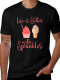 Sprinkles Graphic Tee - Life is Better with Sprinkles