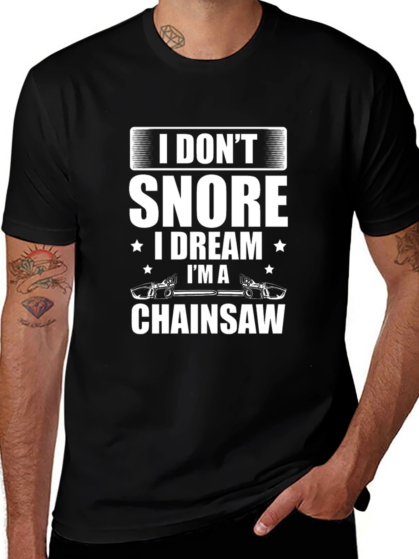 I Dont Snore Chainsaw Dreamer T-Shirt