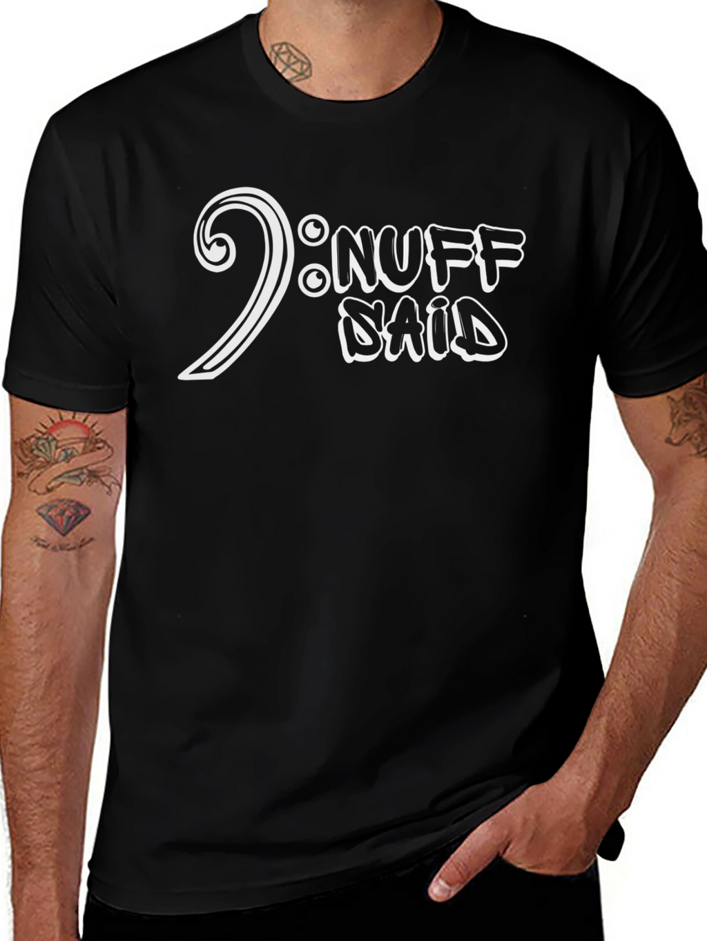 Nuff Said T-Shirt - Bass Clef Music Tee
