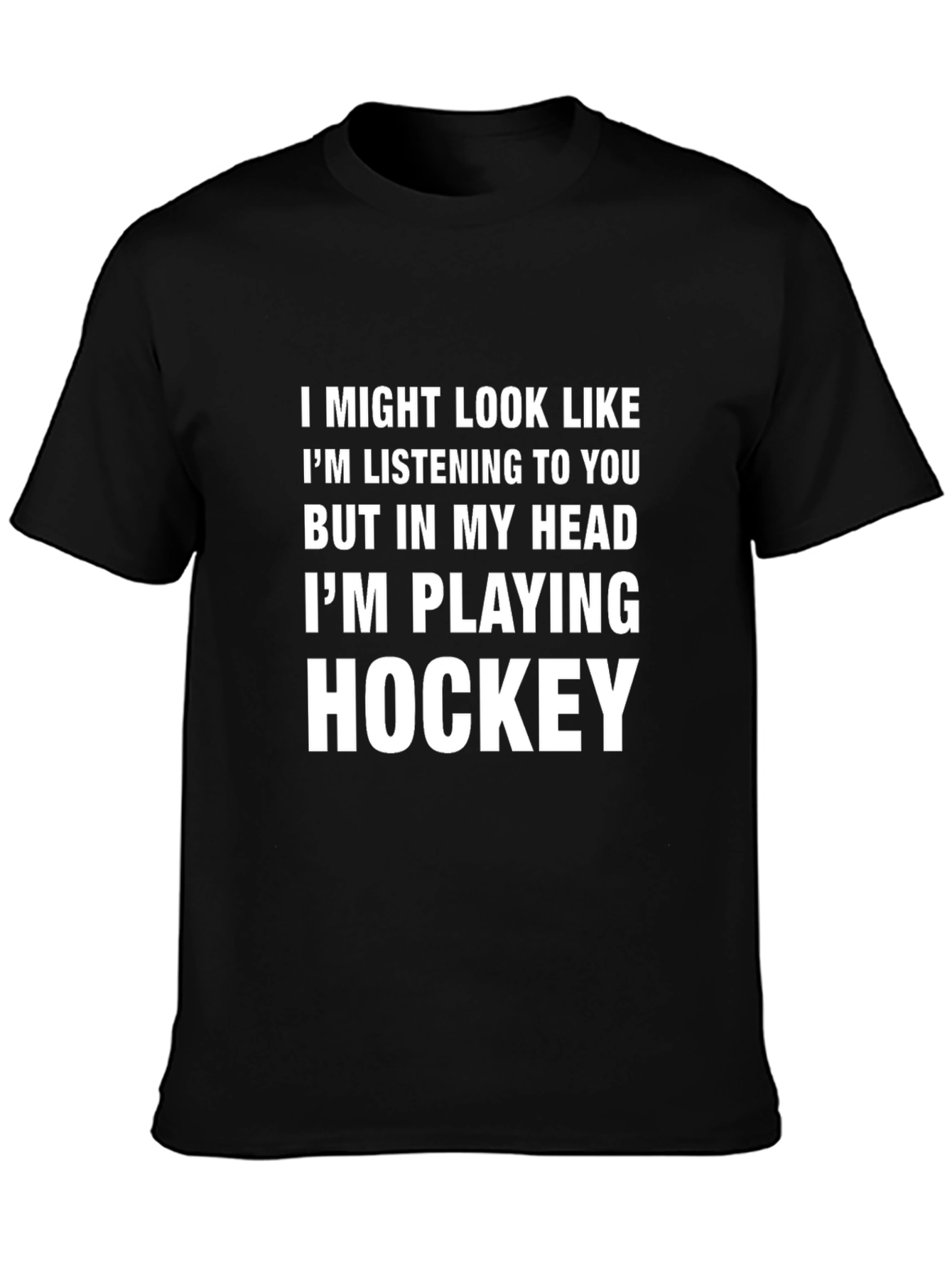 Hockey Lover T-Shirt: Im Playing Hockey In My Head
