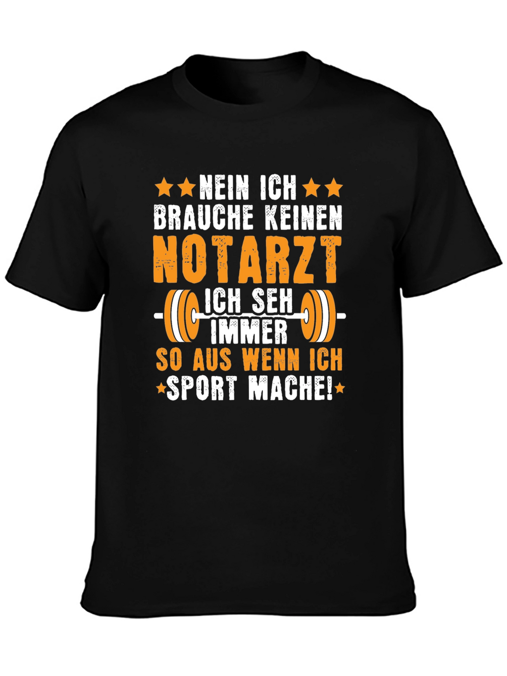 Funny Gym T-Shirt: I Dont Need a Doctor!