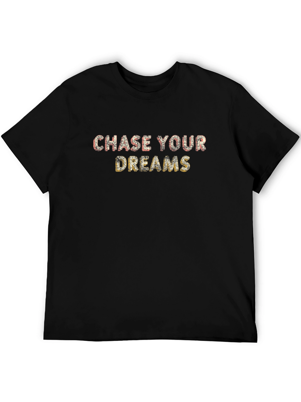 Chase Your Dreams Graphic Tee - Motivation Shirt