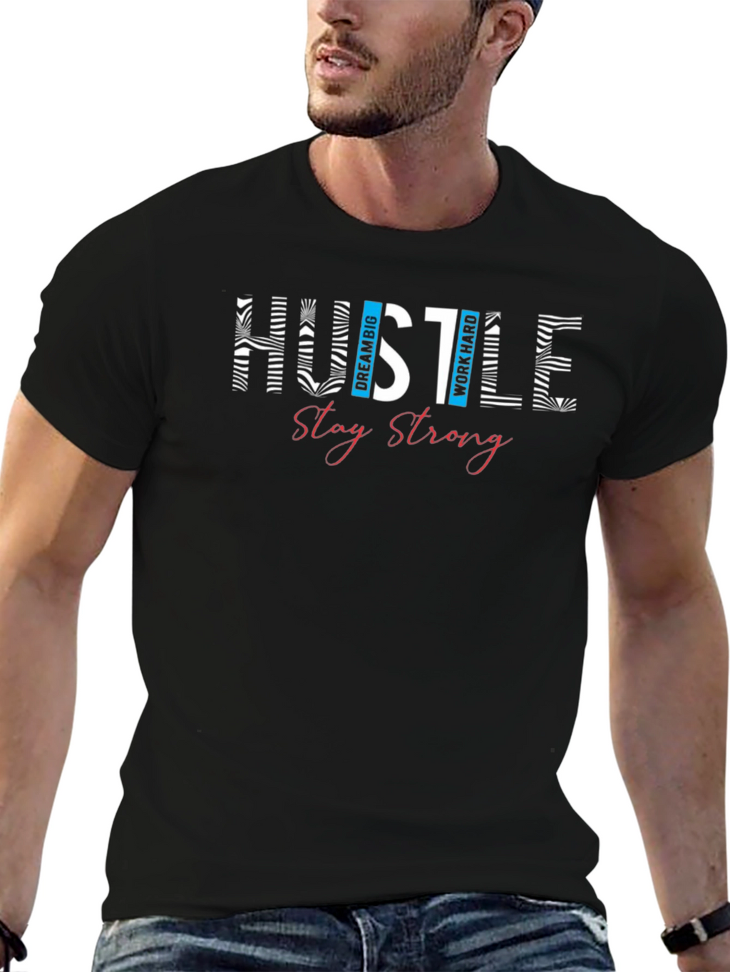 Hustle Graphic Print T-Shirt - Stay Strong Design