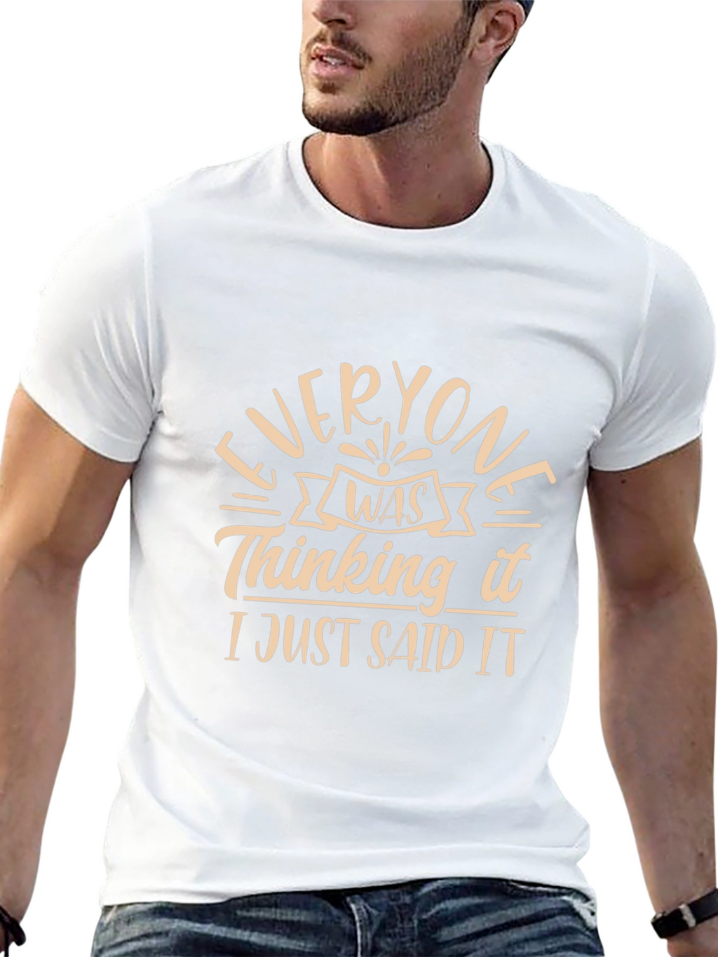 Everyone Was Thinking It Funny T-Shirt