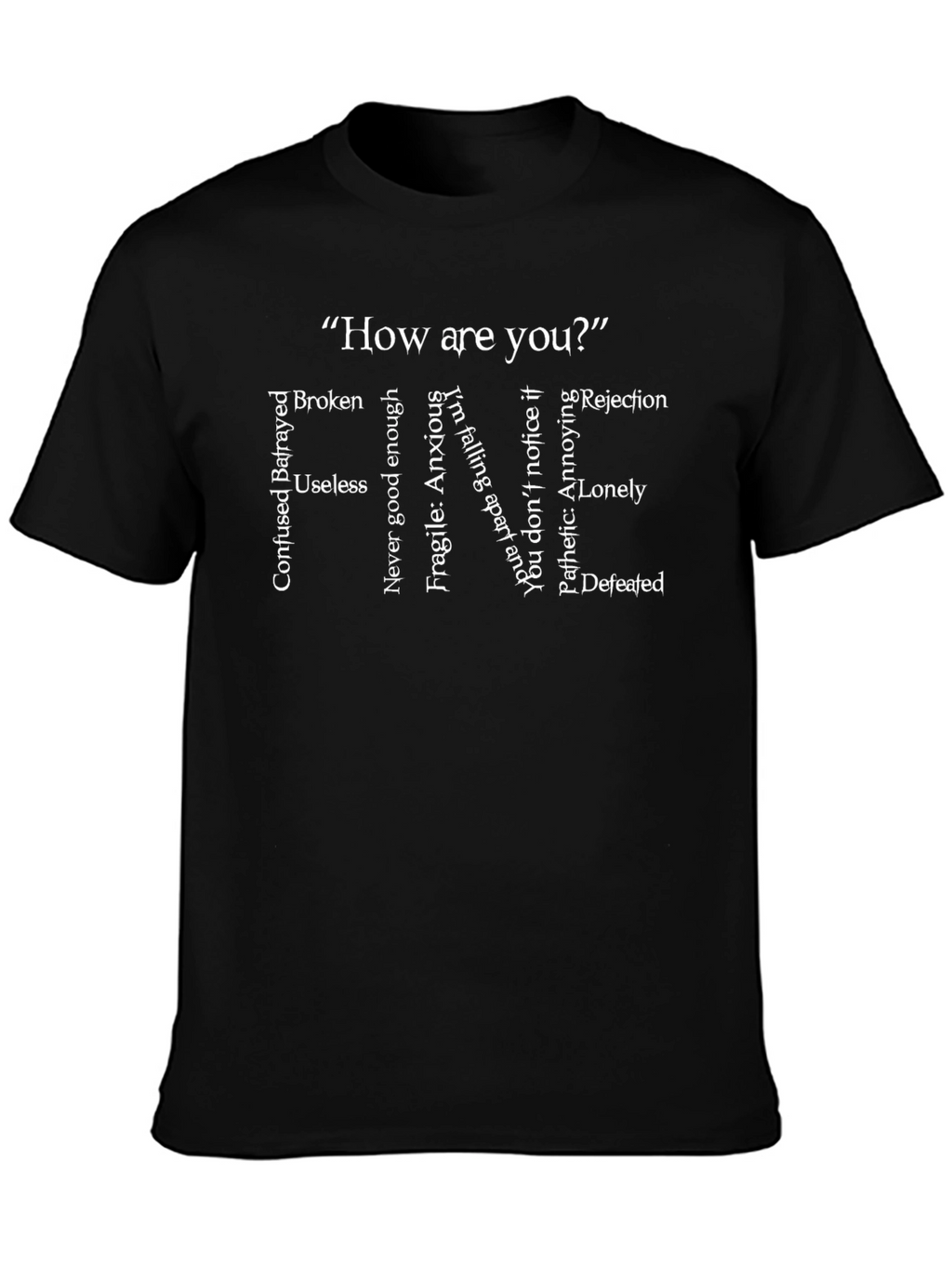 Emotional State T-Shirt - How are you? Graphic Tee