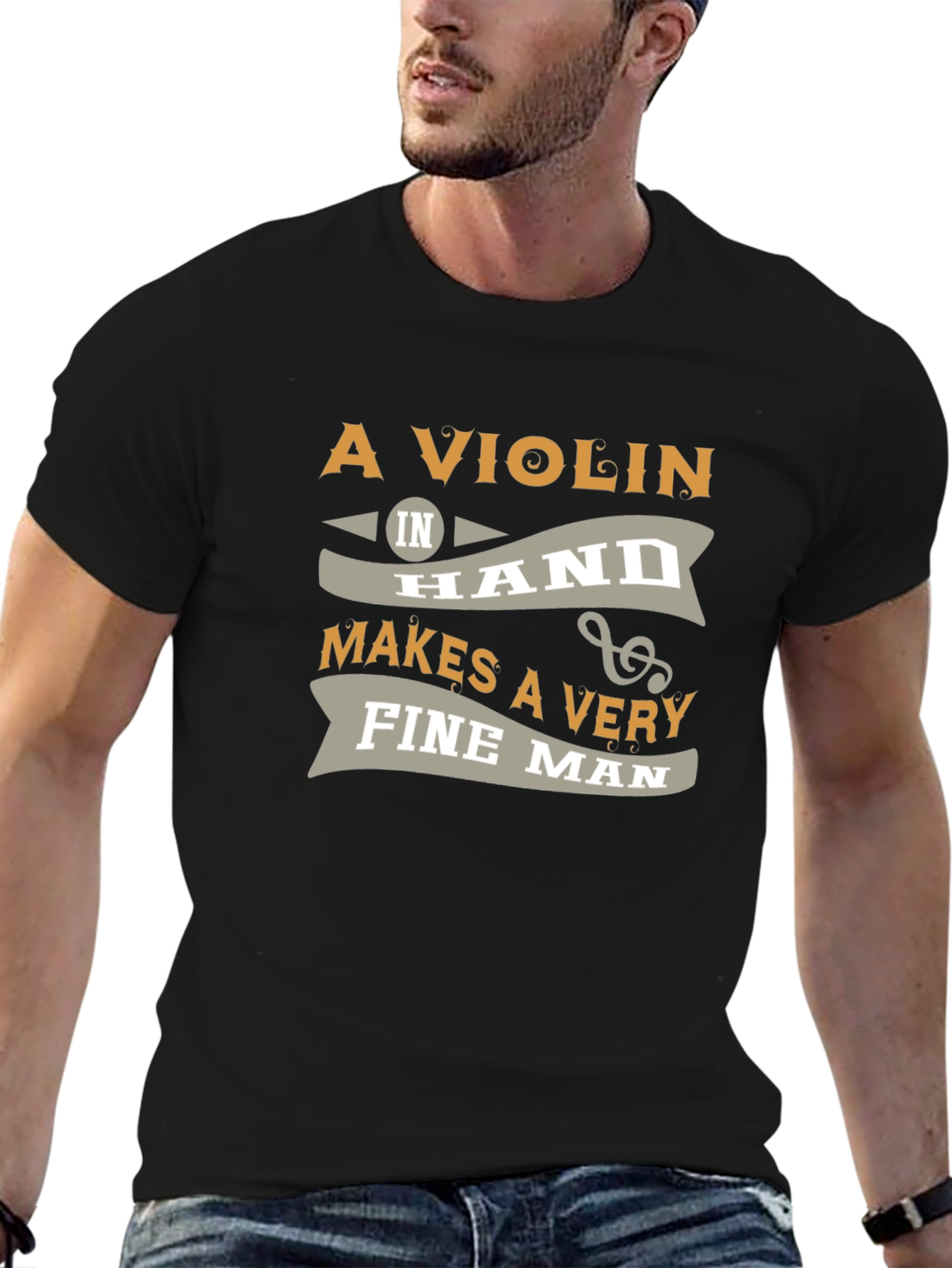 Violin in Hand Makes a Very Fine Man T-Shirt