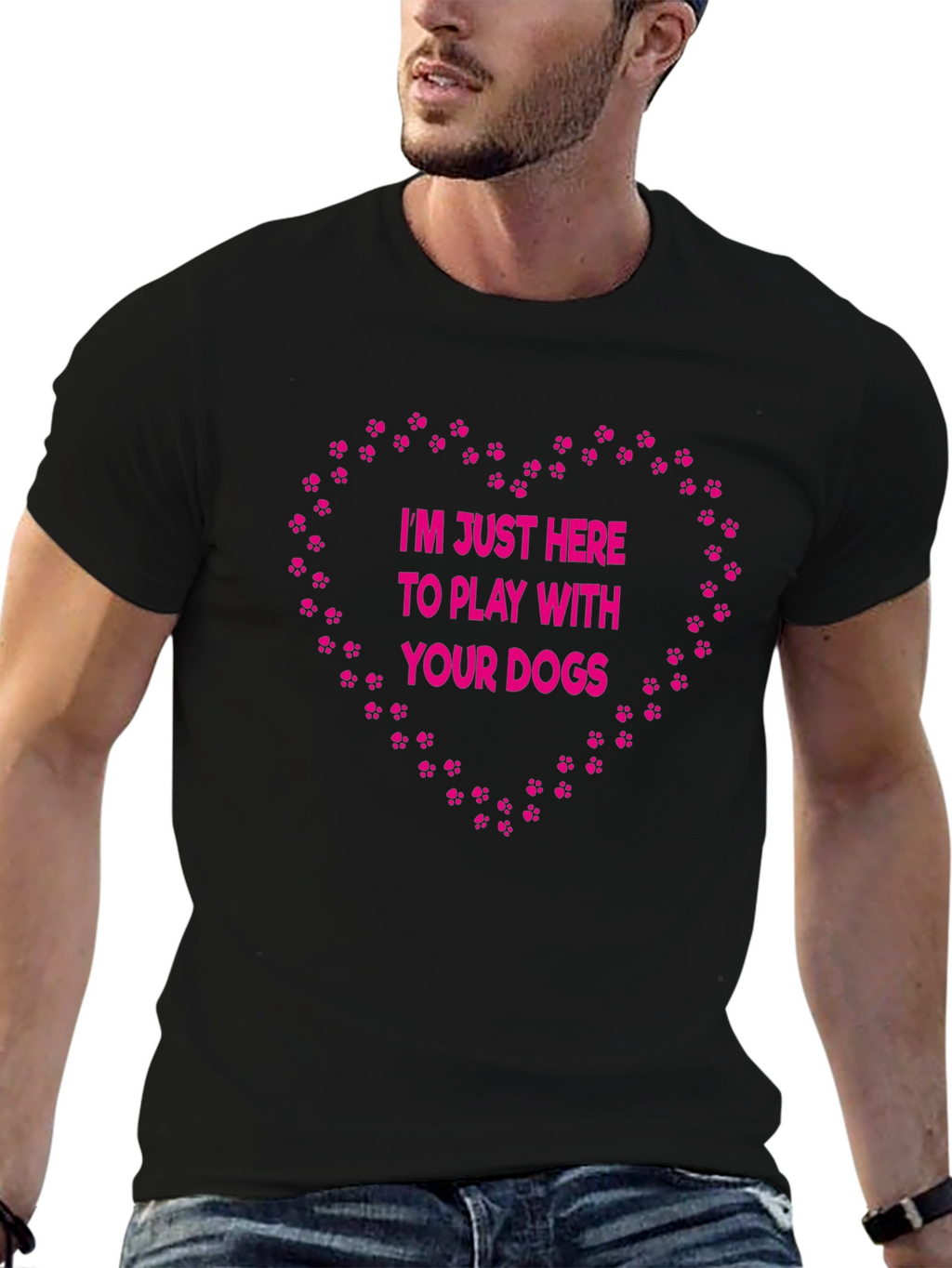 Dog Lover T-Shirt: Im Just Here to Play