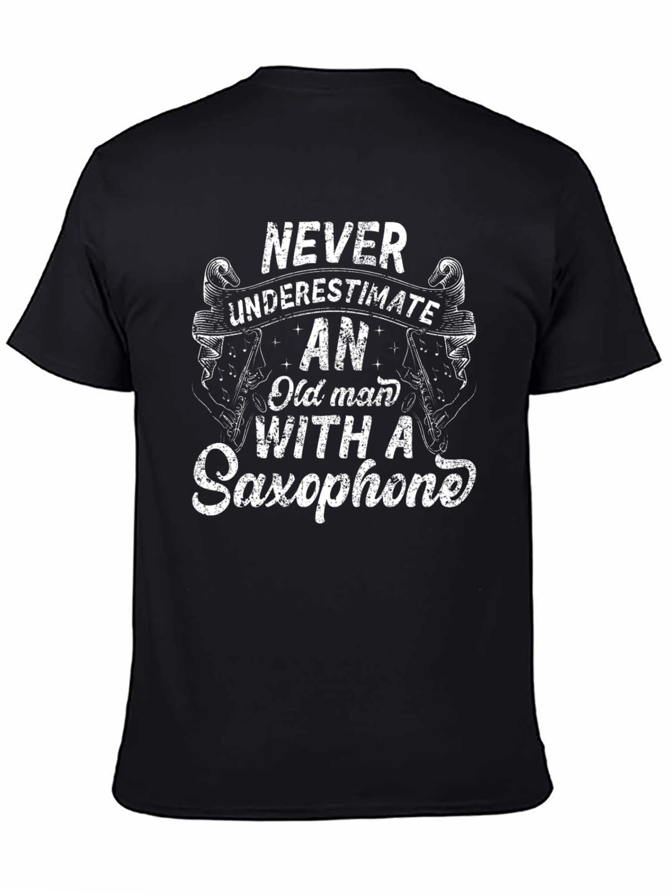 Never Underestimate Old Man Saxophone T-Shirt