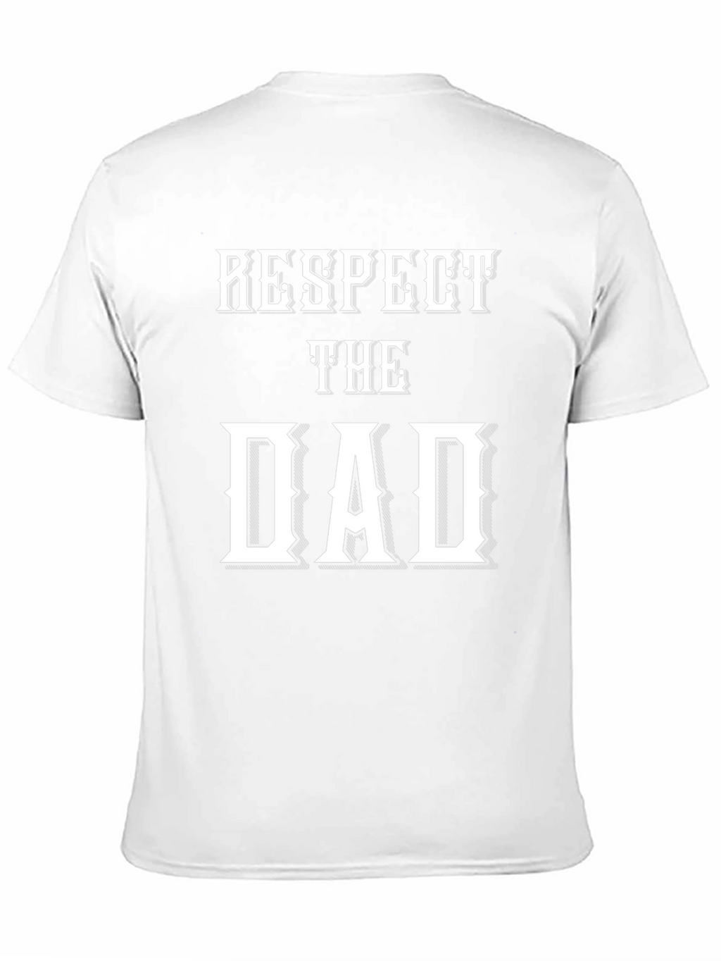 Respect the Dad Novelty Graphic T-Shirt