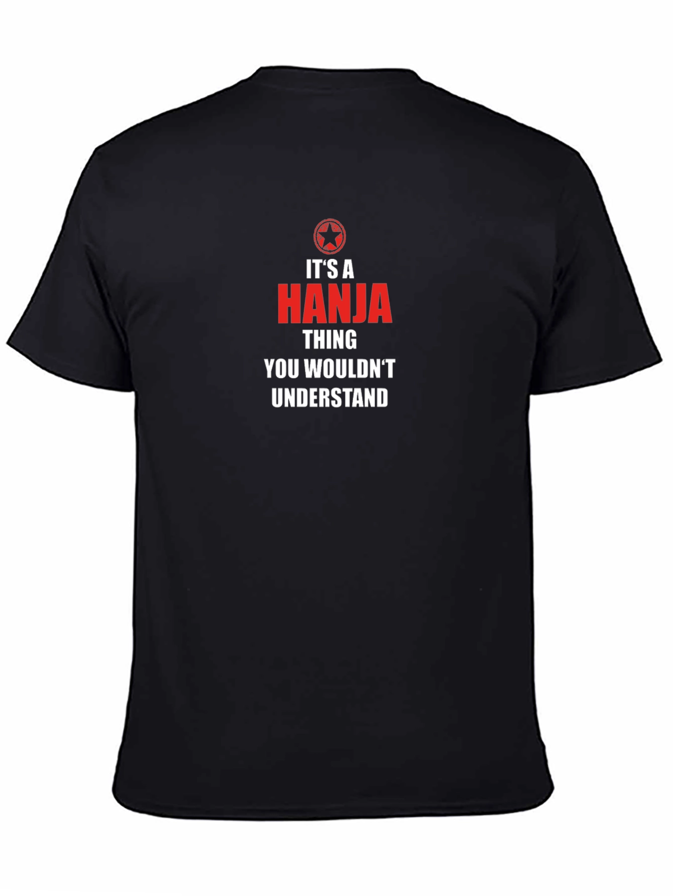 Its a Hanja Thing T-Shirt