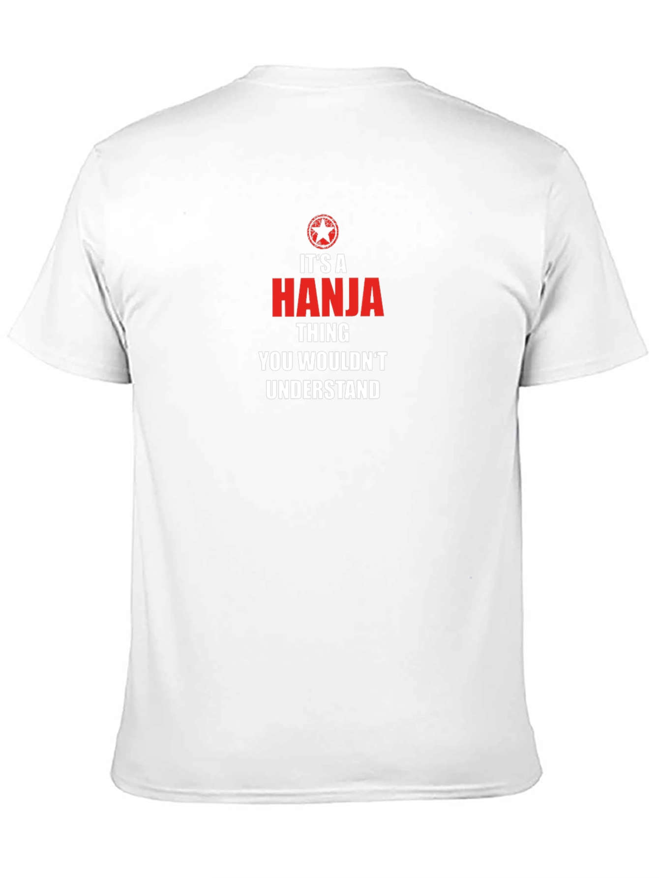 Its a Hanja Thing T-Shirt