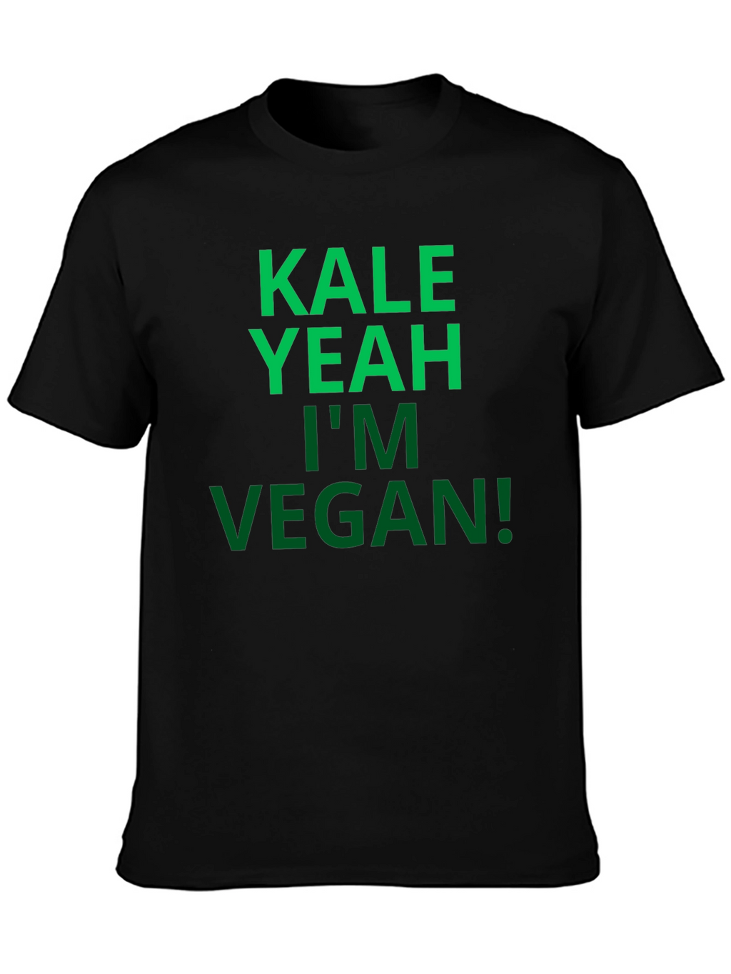 Kale Yeah Im Vegan! Graphic T-Shirt
