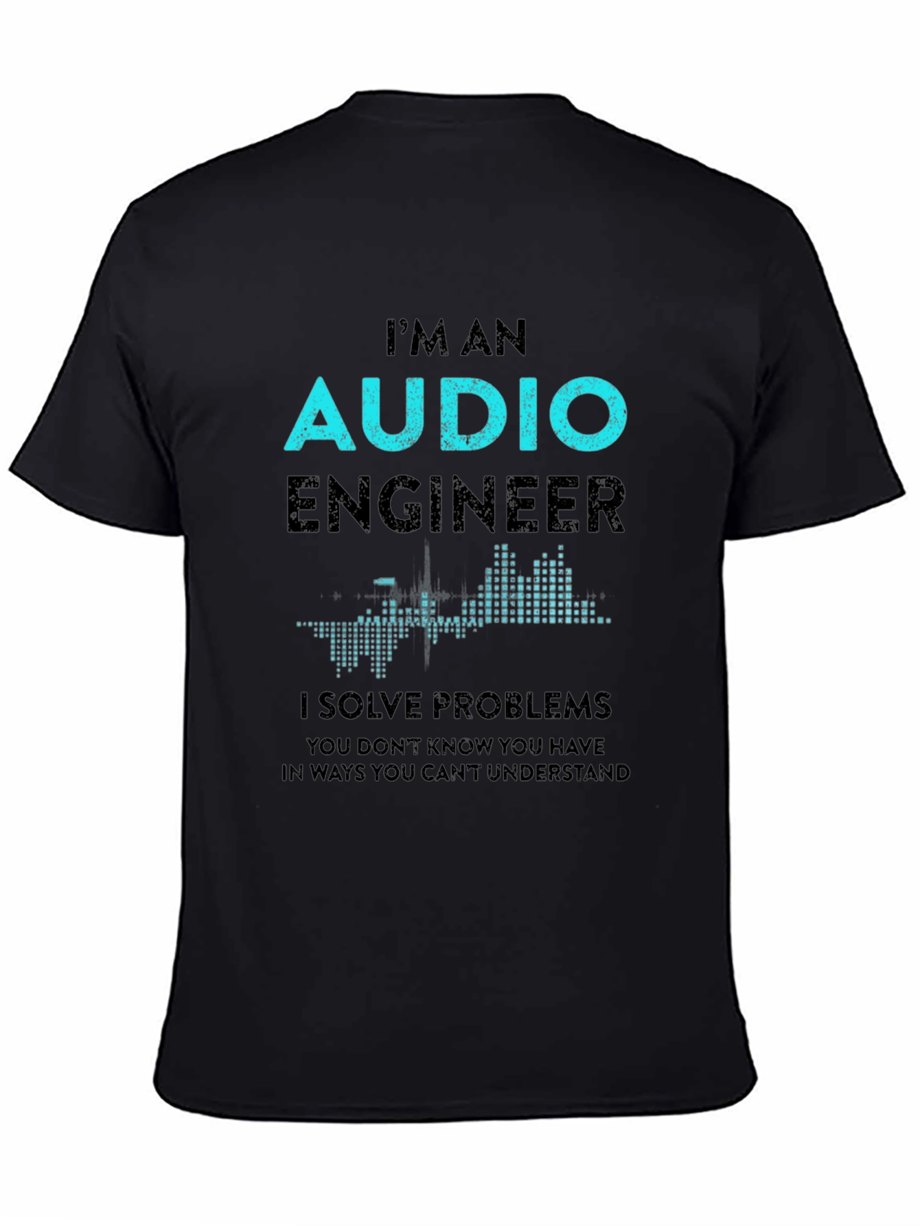 Audio Engineer T-Shirt - Solve Problems Design