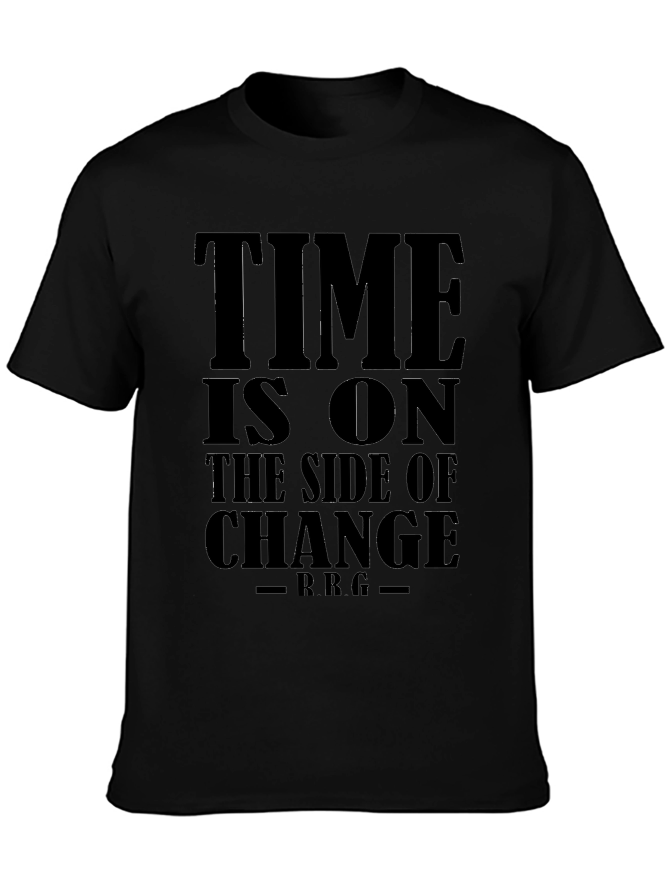 Time is On The Side of Change Black T-Shirt