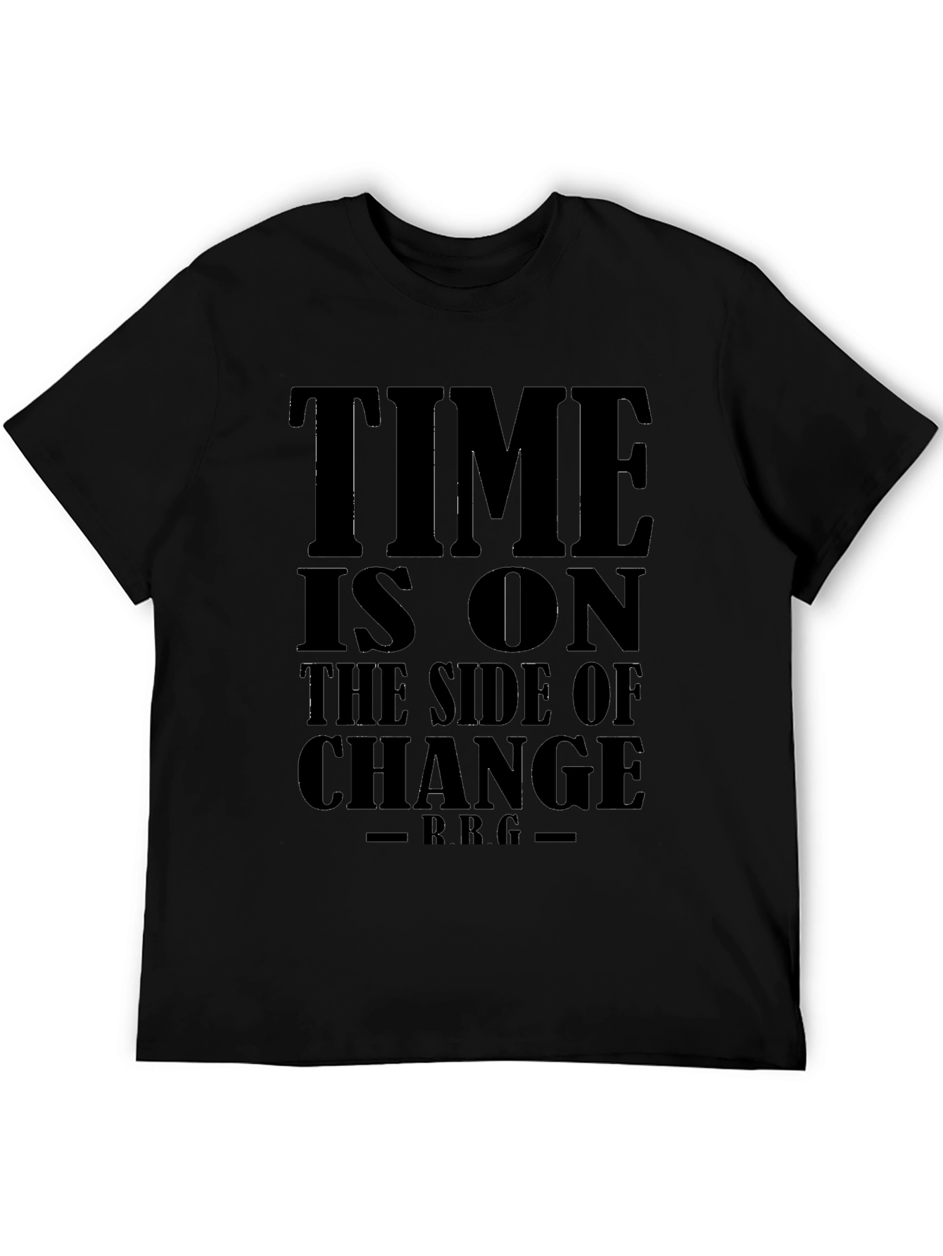 Time is On The Side of Change Black T-Shirt
