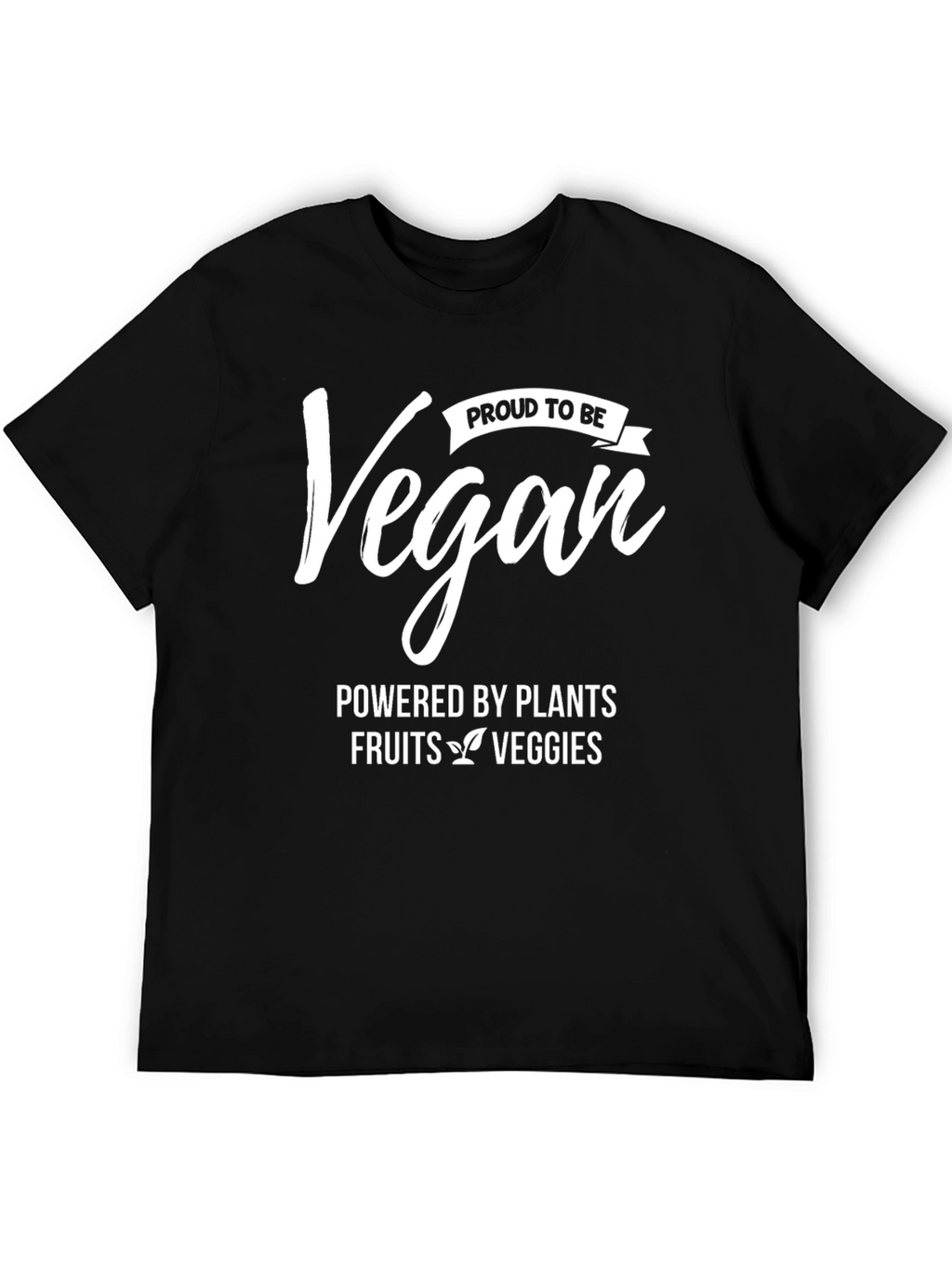 Proud Vegan T-Shirt - Powered by Plants!