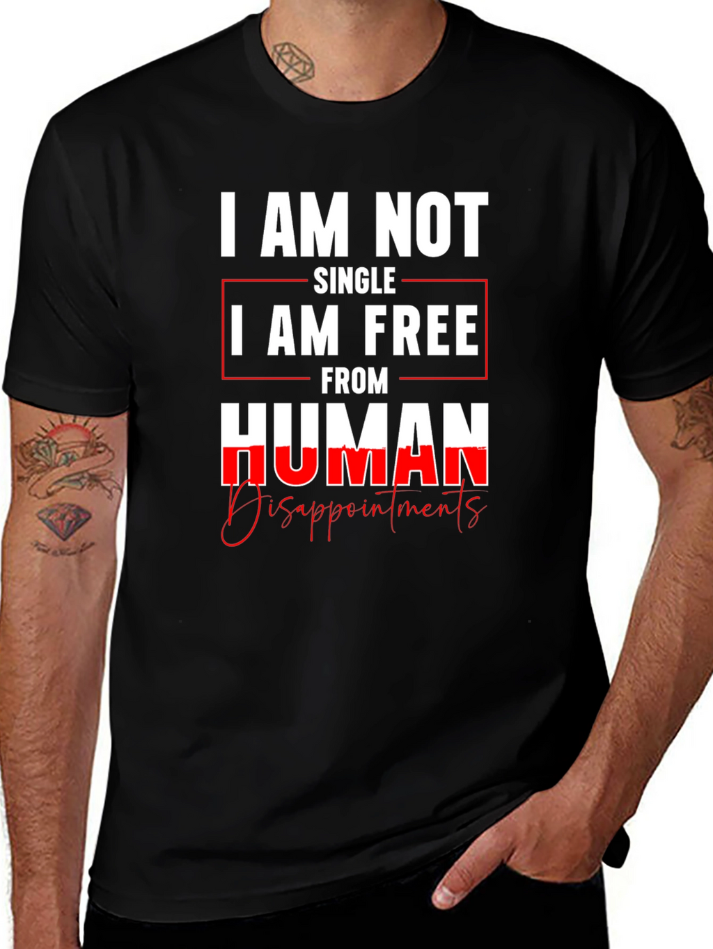 I am Not Single I am Free T-Shirt
