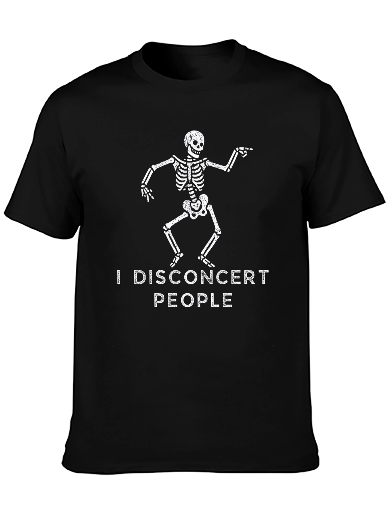 I Disconcert People Skeleton Graphic Tee