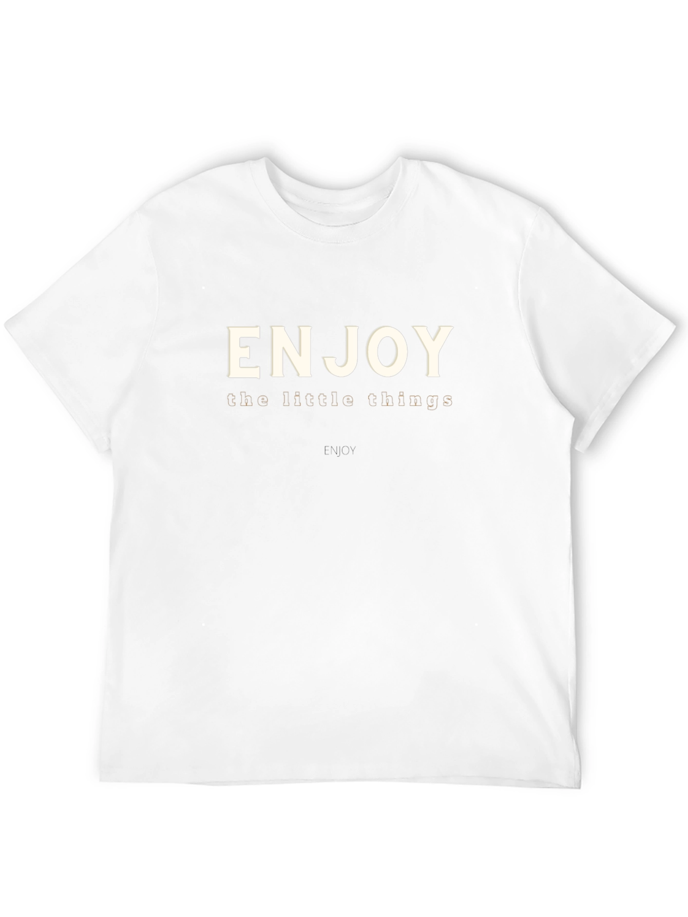 Enjoy the Little Things T-Shirt - Casual Comfort