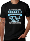 Softball Coach T-Shirt: Funny Inspirational Quote