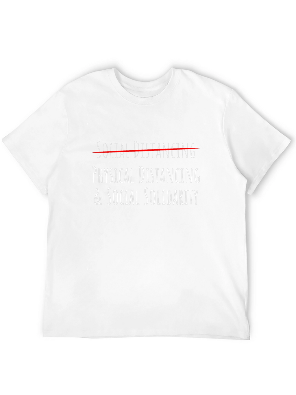 Physical Distancing & Social Solidarity Graphic Tee