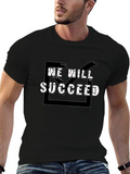 We Will Succeed Graphic Tee - Black Casual T-Shirt