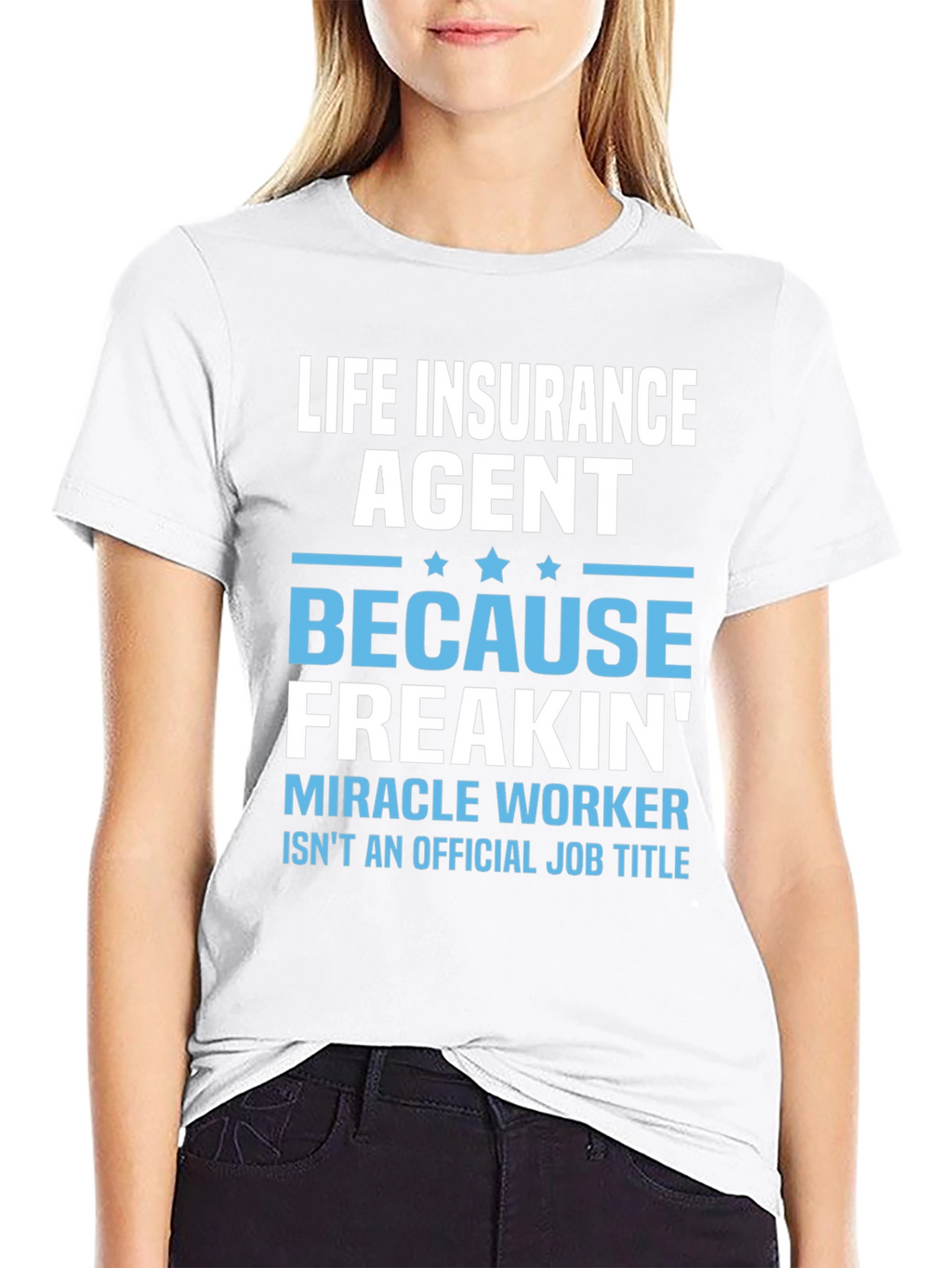 Life Insurance Agent Funny T-Shirt