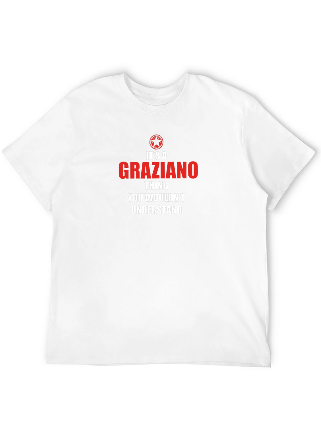 Its A Graziano Thing T-Shirt
