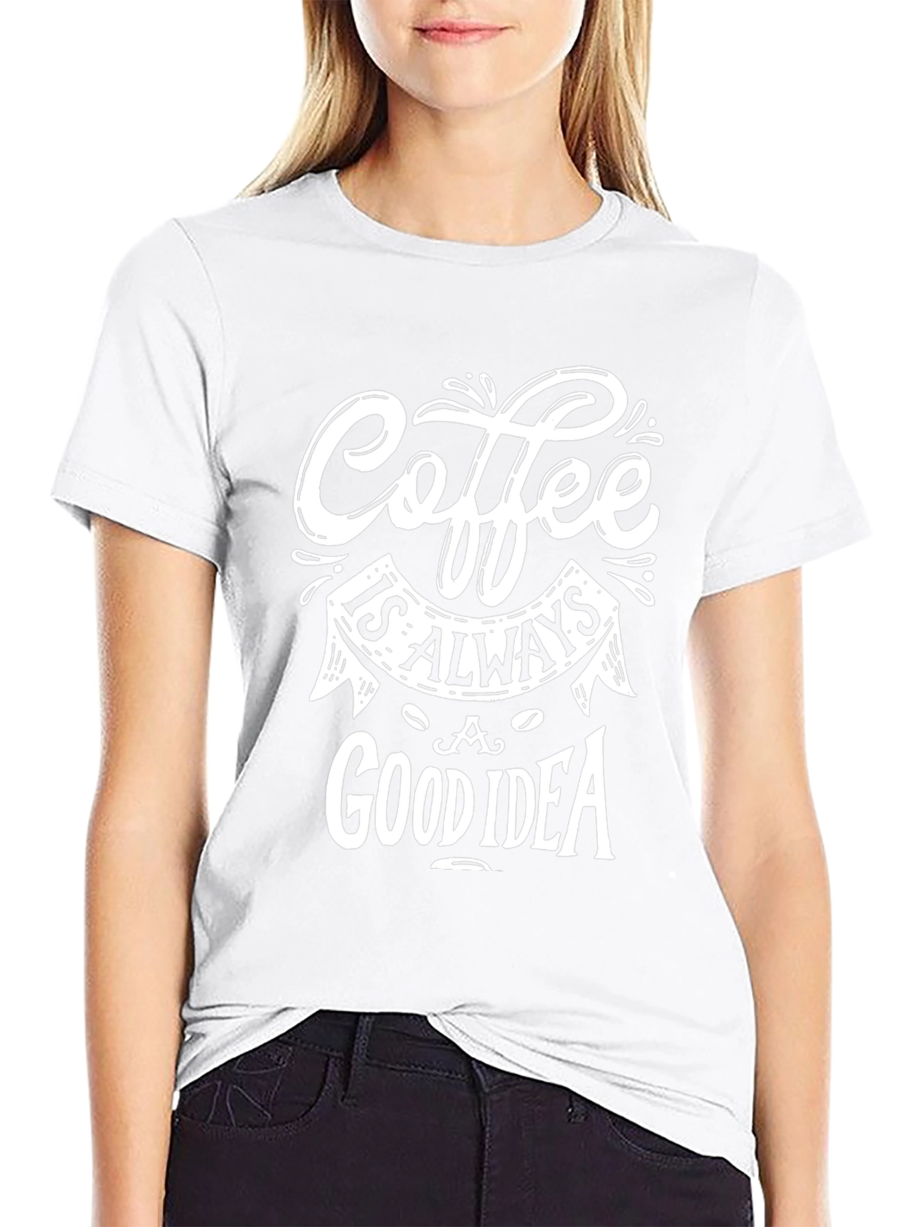 Coffee Is Always A Good Idea Graphic T-Shirt