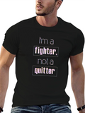 Im a Fighter Not a Quitter T-Shirt